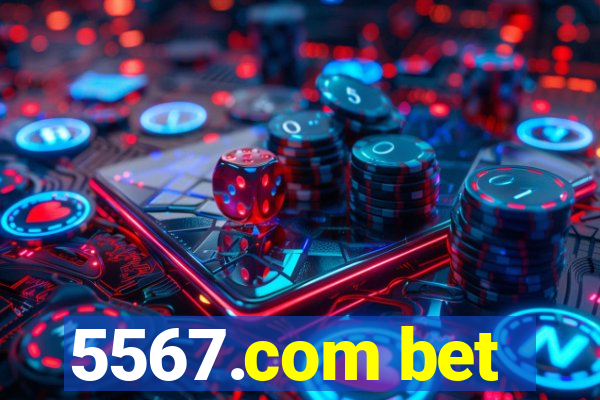 5567.com bet